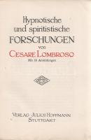 Lombroso, Cesare: Hypnotische und spiritistische Forschungen. Mit 66 Abbildungen. Berechtigte Übersa...