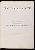 Zemplén vármegye és Sátoraljaújhely r. t. város. Szerk.: Dr. Borovszky Samu. Magyarország vármegyéi ...