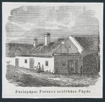 cca 1860 Páriz Pápai Ferenc szülőháza Pápán, fametszet paszpartuban 8x8 cm