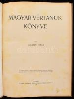 Kacziány Géza: Magyar vértanúk könyve. Bp., 1906, Vass József Könyvkiadóhivatala. Kiadói foltos egés...