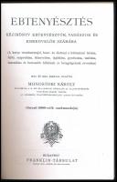 Monostori Károly: Ebtenyésztés kézikönyv ebtenyésztők, vadászok és ebkedvelők számára. (A kutya term...