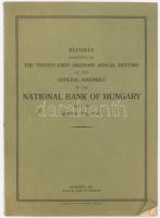 Reports submitted to the twenty-first ordinary annual meeting of the general assembly of the National Bank of Hungary held on march 27th 1947. Bp., 1947, National Bank of Hungary, papírkötés, borítón sarokhajlással.