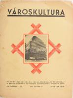 1935 Városkultura, városfejlesztési és idegenforgalmi folyóirat VIII. évf. 17. sz., 1935. okt. 31., tűzött papírkötés, sérült, 313-332 p.