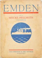 Mücke, Hellmuth: Emden. Irta -- német sorhajóhadnagy. Bp., 1916 Rózsavölgyi. 88p. Kiadói. illusztrált papírborítóval
