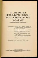 Az 1904./1905. évi japán háború tanulmányozásához segédlet. összeáll: Náray Antal. Bp., 1931. m. kir...