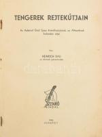 Dau, Heinrich: Tengerek rejtekútjain. Az Admiral Graf Spee kisérőhajójának, az Altmarknak kalandos ú...