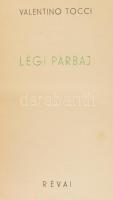 Valentino Tocci: Légi párbaj. Harc a levegőért. Révai Budapest. Műegyetemi Sportrepülő Egyesület, 13...