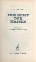 Reiwald, Paul:
Vom Geist der Massen. Handbuch der Massenpsychologie.
Zürich, (1946). Pan-Verlag (A...