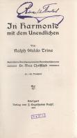 Trine, Ralph Waldo:
In Harmonie mit dem Unendlichen. Autorisierte Übersetzung aus dem Amerikanische...