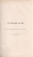 Biedermann, Gustav:
Die Wissenschaft des Geistes. Die Naturwissenschaft. I-II. Theil. (Philosophie ...