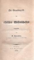 Hartenstein, G[ustrav]:

Die Grundbegriffe der ehtischen Wissenschaften. Dergestellt von G. Harten...