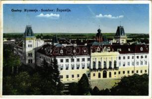 1941 Zombor, Sombor; Zupanija / Megyeház / county hall + &quot;1941 Zombor visszatért&quot; So. Stpl (fl)