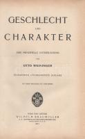 Weininger, Otto: 
Geschlecht und Charakter. Eine prinzipielle Untersuchung. Mit einem Bildnisse des...