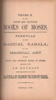 [Scheible, Johann]: 
The Sixth and Seventh Books of Moses: Moses' Magical Spirit-Art. Translat...