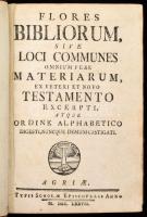 [Hibernicus, Thomas]: Flores bibliorum, sive loci communes omnium fere materiarum, ex veteri et novo testamento excerpti, atque ordine alphabetico digesti, nuncque demum castigati. Agriae [Eger], 1777, Typis Scholae Episcopalis, 693+(7) p. Latin nyelven. Korabeli, aranyozott gerincű félbőr-kötésben, kissé viseltes, sérült borítóval és gerinccel, helyenként sérült lapszélekkel, foltos lapokkal.