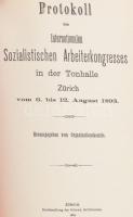 Kongreß-Protokolle der Zweiten Internationale. Band I-II. [A Második (Szocialista) Internacionálé ko...
