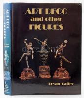 Bryan Catley: Art deco and other figures. Suffolk, é.n., Baron Publishing, egészvászon kötés papír védőborítóval, angol nyelven. Színes és fekete-fehér képanyaggal rendkívül gazdagon illusztrált kiadvány az art deco szobrokról, figurákról, azoknak alkotók szerint csoportosított felsorolásával.