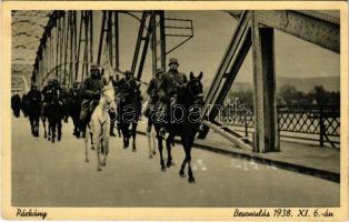 1938 Párkány, Parkan, Stúrovo; Bevonulás a hídon november 6-án / entry of the Hungarian troops, cavalry on the bridge (fl)