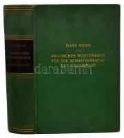 Wehr, Hans: Arabisches Wörterbuch für die Schriftsprache der Gegenwart. (Arab-német szótár). Leipzig, 1958, VEB Otto Harrassowitz. Német nyelven. Kiadói egészvászon-kötés, helyenként lapszéli foltokkal, intézményi bélyegzőkkel.