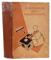 [Magyar Elek]: Az ínyesmester nagy szakácskönyve. Bp., 1955, Műszaki Könyvkiadó, 524 p. Kiadói félvá...