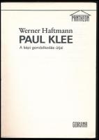 Werner Haftmann: Paul Klee. A képi gondolkodás útjai. Ford.: Szántó Tamás. Bp., 1988, Corvina. Feket...