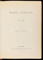 Marczali Henrik: Mária Terézia 1717-1780. Magyar Történeti Életrajzok. Bp., 1987, Terra Maecenas. Re...