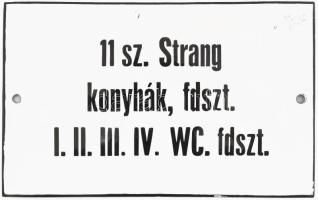 Zománcozott tábla, felirata: 11 sz. Strang konyhák, fdszt. I. II. III. IV.. WC. fdszt. Kopással, 10x16 cm