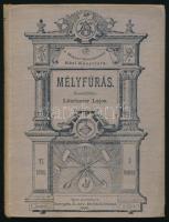 Litschauer Lajos: Mélyfúrás. Selmeczbánya, 1899. Joerges Ágost özv. és fia kiad. VII l. 169 p . /A magyar bányász-felőr kézi könyvtára 6. köt./ Kiadói egészvászon-kötésben