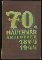 1944 70. Mauthner árjegyzék. 1874-1944. Gazdag képanyaggal illusztrált. Kiadói papírkötés, kissé sérült gerinccel.