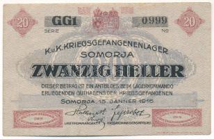 Somorja / hadifogolytábor 1916. január 15. 20f két nagybetűs sorozat és arab sorszámmal T:F Hungary ...
