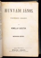 Remellay Gusztáv: Hunyadi János I-II. köt. [Egybekötve.] Pest, 1857, Müller Gyula, 2+III+1+7-148 p. ...