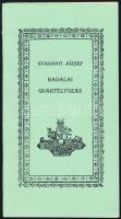 Gvadányi József: Badalai quártélyozás. Bp.-Beregszász, 1999, Minerva Műhely. Kiadói papírkötés, jó á...