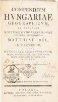 [Bél Mátyás]: Compendium Hungariae Geographicum ad exemplar notitiae Hungariae novae historico-geographicae, Matthiae Bel, in partes IV. Utpote, Hungariam, Cis-Danubianam, Trans-Danubianam, Cis-Tibiscanam, Trans-Tibiscanam, et comitatus divisum. Editio tertia auctior &amp; correctior. Második kiadás Posonii [Pozsony], 1767. Landerer,8+200+32 p. Korabeli aranyozott gerincű félbőr-kötés, festett lapélekkel, kissé kopott borítóval