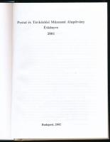 Posta és Távközlési Múzeumi Alapítvány Évkönyve 2001. Bp., 2002, Posta és Távközlési Múzeumi Alapítv...