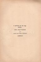 Hillebrand Jenő: 
A diadalmas spiritizmus. III. kötet.
Budapest, 1941. (Szerző) Kertész József ny....