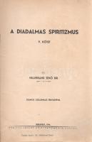 Hillebrand Jenő:  A diadalmas spiritizmus. V. kötet. Számos szellemrajz fényképével. Budapest, 1944. Szerző - Kertész József ny., Karcag. 35 + [1] p. + 8 t. (ebből 7 kétoldalas). Egyetlen kiadás. Hillebrand Jenő (1884-1950) régész, antropológus, a magyar ősrégészet, őskőkori régészet kiemelkedő alakja, pályája végén spiritiszta tanulmányokba kezdett. A szerző az Árpád-házi Szent Margitnak (!) ajánlott munkája ötödik, önmagában is megálló kötetében spiritiszta esetleírásokat közöl. Fűzve, enyhén sérült, enyhén foltos kiadó borítóban. Jó példány.