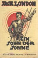 Jack London: 
Ein Sohn der Sonne. Einzig berechtigte Übersetzung von Erwin Magnus. [Elbeszélések.]
...