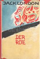 Jack London: 
Der Rote. Einzig berechtigte Übersetzung von Erwin Magnus. [Elbeszélések.]
Berlin, (...