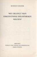 Steiner, Rudolf: 
Wie erlangt man Erkenntnisse der höheren Welten?
[Drezda] Dresden, (1939). Verla...