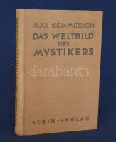 Kemmerich, Max:  Das Weltbild des Mystikers. Leipzig-Wien-New York, 1926. Stein-Verlag (Gedruckt bei Vernay AG.) 374 + [2] p. Első kiadás. Maximilian Kemmerich (1876-1932) német kultúr- és művészettörténész. Tudományos munkássága mellett írt a világ első illusztrált fantasztikus folyóiratának, a horrorisztikus és fantasztikus elbeszéléseket közlő ,,Der Orhideengarten" című ponyvamagazinnak, illetve az 1920-as években nagy feltűnést keltettek ezoterikus-parapszichológiai értekezései. Az első előzéken Ex libris. Feliratozott kiadói egészvászon kötésben. Jó példány.