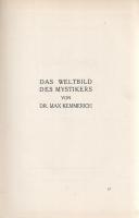 Kemmerich, Max: 
Das Weltbild des Mystikers.
Leipzig-Wien-New York, 1926. Stein-Verlag (Gedruckt b...