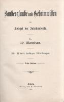 Mannhart [Mannhardt], Wilhelm: 
Zauberglaube und Geheimwissen in Spiegel der Jahrhunderte.
[Lipcse...