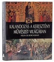 De Borchgrave, Helen: Kalandozás a keresztény művészet világában. 2000, Athenaeum. Kiadói kartonált kötés, papír védőborítóval, jó állapotban.