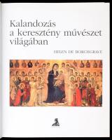 De Borchgrave, Helen: Kalandozás a keresztény művészet világában. 2000, Athenaeum. Kiadói kartonált ...