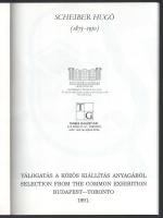 Pátzay Vilma (szerk.): Scheiber Hugó (1873-1950). Válogatás a közös kiállítás anyagából Budapest-Tor...