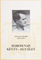 Hóbor József: Három nap, két év - egy élet. A szerző, Hóbor József történész által DEDIKÁLT! Zalaegerszeg, é.n., Europe Vison Bt. 48 p. Szerencsé Rudolf (1927-1997), 1956-ban a forradalom egyik szereplője Zalaegerszegen. Kiadói papírkötés.