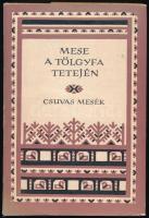 Mese a tölgyfa tetején. Csuvas mesék. Vál., az utószót és a jegyzeteket írta: Róna-Tas András. Ford.: Agyagási Klára, Czeglédi Katalin, et alii. A könyv borító illusztrációja és az illusztrációk Lóránt Lilla munkái. Népek meséi sorozat. Bp., 1977, Európa. Kiadói félvászon-kötés, kiadói papír védőborítóban, jó állapotban.