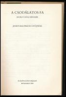 A csodálatos fa. Erdélyi szász népmesék. Josef Haltrich gyűjtése. Vál.: Kovács Ágnes. Az utószót írt...
