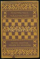 Hadmenet, nászmenet. Irtisi osztják mesék és mondák. Vál., ford., az utószót és a jegyzeteket írta: Vértesi Edit. A versbetéteket Képes Géza fordította. A könyv borító illusztrációja és az illusztrációk Lóránt Lilla munkái. Népek meséi sorozat. Bp., 1975, Európa. Kiadói félvászon-kötés, foltos, kissé szakadt kiadói papír védőborítóban.