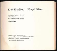 Kner Erzsébet Könyvkötések. Az Országos Széchényi Könyvtár, a Kner Nyomda és a Kner Nyomdaipari Múze...